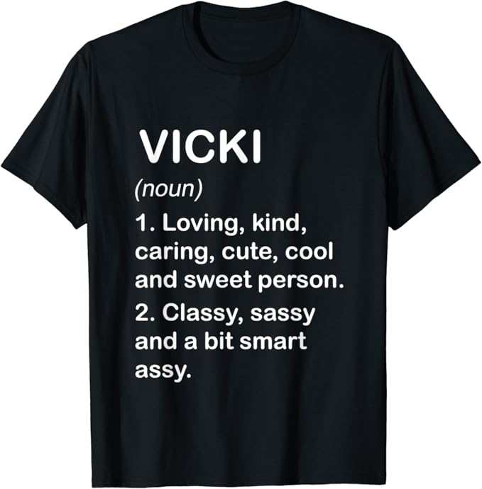 VICKI Definition Personalized custom name loving kind T
